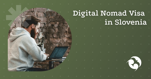 Visa for remote workers in Slovenia